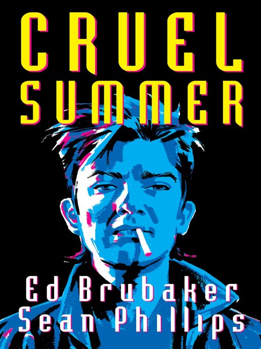 Title details for Cruel Summer by Ed Brubaker - Available